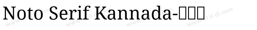 Noto Serif Kannada字体转换 Noto Serif Kannada字体转换